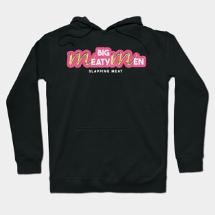 Big Meaty Men Slapping Meat Hoodie